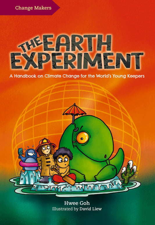 Book cover of The Earth Experiment by Hwee Goh, David Liew (Illus.)
