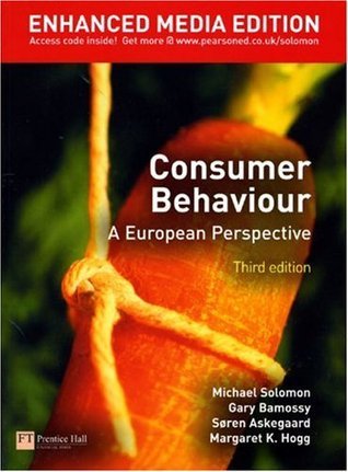 Book cover of Consumer Behaviour: A European Perspective by Michael R. Solomon, Gary Bamossy, Søren Askegaard, Margaret K. Hogg