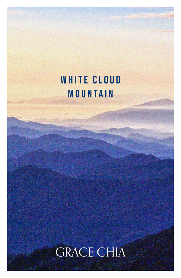Book cover of White Cloud Mountain by Grace Chia