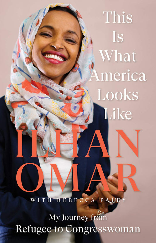 Book cover of This Is What America Looks Like by Ilhan Omar, Rebecca Paley