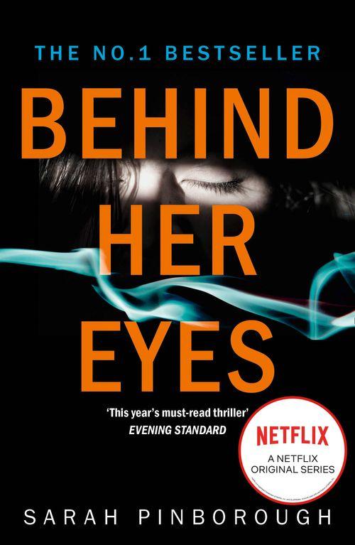 Book cover of Behind Her Eyes by Sarah Pinborough