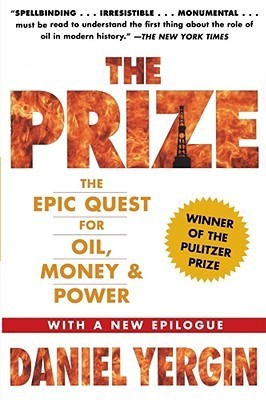 Book cover of The Prize: The Epic Quest for Oil, Money & Power by Daniel Yergin