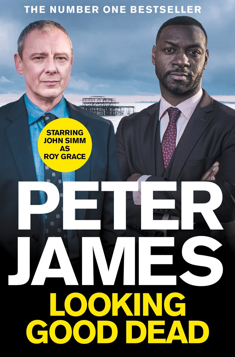Book cover of Looking Good Dead (Roy Grace #2): TV Tie-In by Peter James