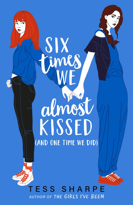 Book cover of Six Times We Almost Kissed [And One Time We Did] by Tess Sharpe