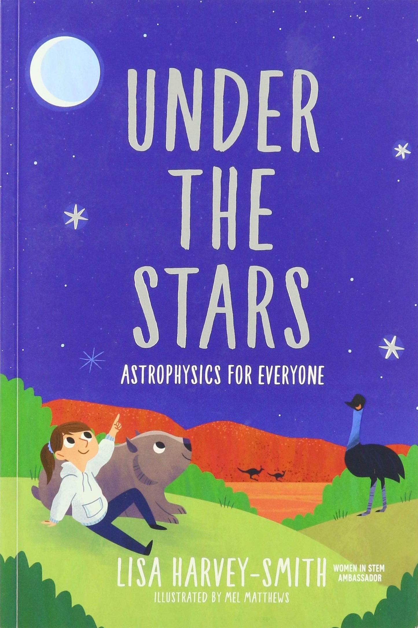 Book cover of Under The Stars: Astrophysics For Everyone by Lisa Harvey-Smith
