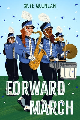 Book cover of Forward March by Skye Quinlan