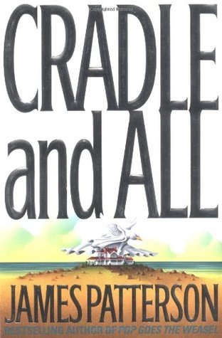 Book cover of Cradle And All by James  Patterson
