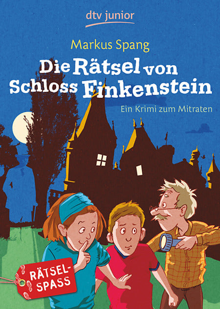 Book cover of Die Rätsel Von Schloss Finkenstein by Markus Spang