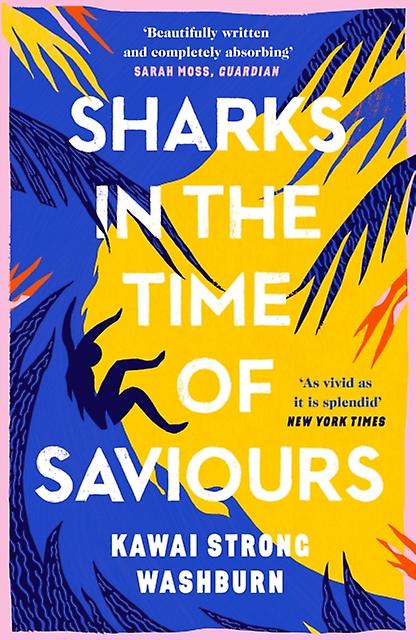Book cover of Sharks In The Time Of Saviors by Kawai Strong Washburn