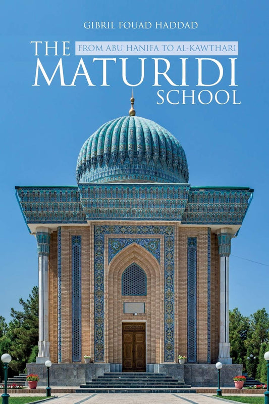 Book cover of The Maturidi School by Gibril Fouad Haddad