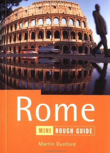Book cover of The Mini Rough Guide To Rome by Rough Guides, Martin Dunford, Kate      Davies, Jeffrey Kennedy