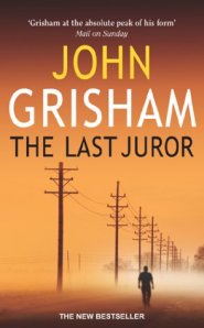 Book cover of The Last Juror by John Grisham