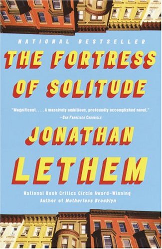 Book cover of The Fortress Of Solitude by Jonathan Lethem