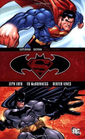 Book cover of Superman/Batman, Vol. 1: Public Enemies by Jeph Loeb, Ed McGuinness (Illus.), Dexter Vines (Illus.), Tim Sale (Illus.)