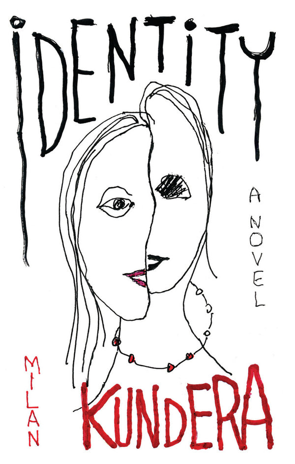 Book cover of Identity by Milan Kundera, Linda Asher (Trans.)