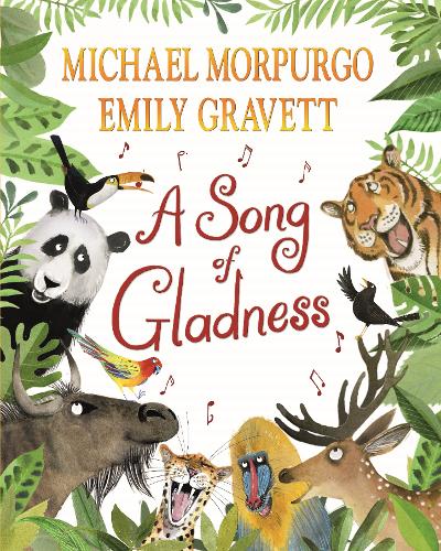 Book cover of A Song of Gladness by Michael Morpurgo, Emily Gravett (Illus.)
