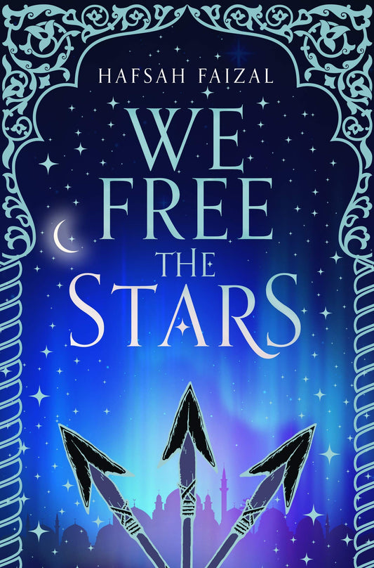 Book cover of We Free the Stars by Hafsah Faizal