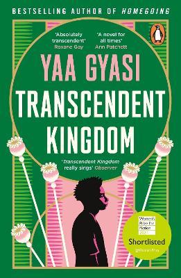 Book cover of Transcendent Kingdom by Yaa Gyasi