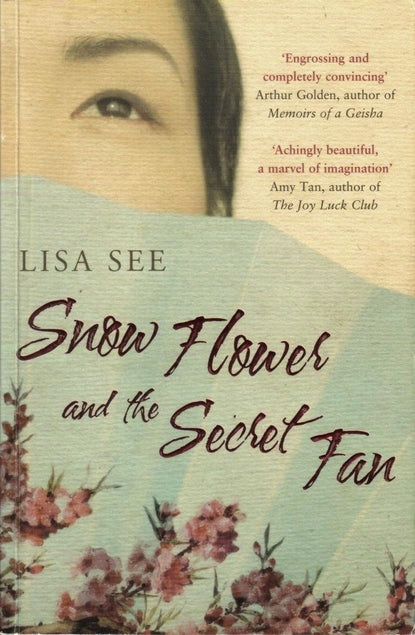 Book cover of Snow Flower and the Secret Fan by Lisa See