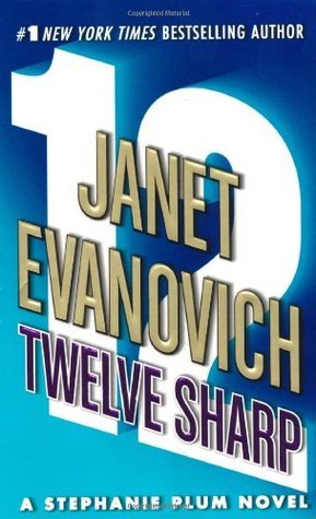 Book cover of Twelve Sharp by Janet Evanovich