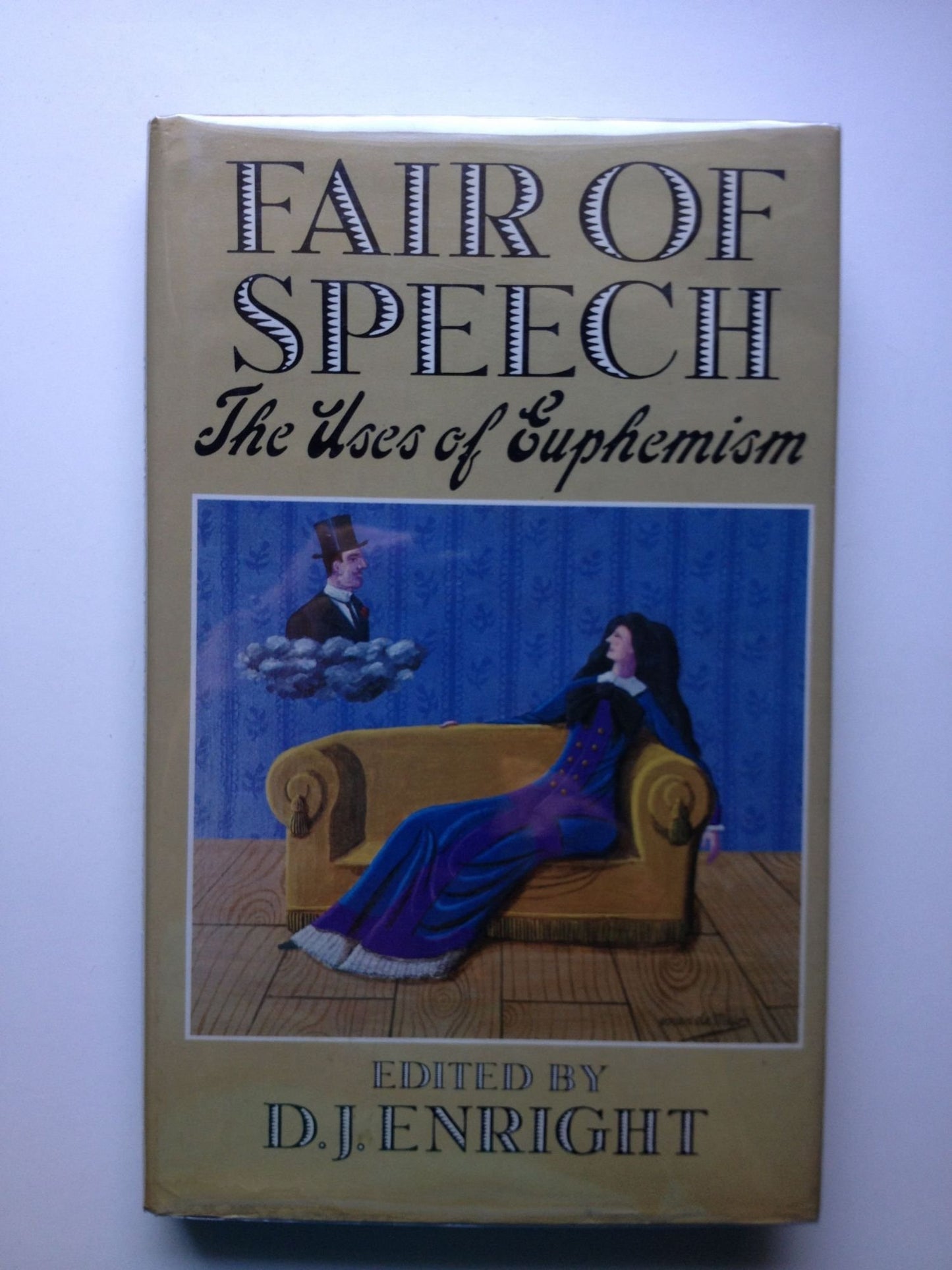 Book cover of Fair Of Speech: The Uses Of Euphemism by D.J. Enright (Ed.)