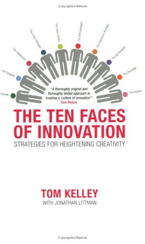 Book cover of The Ten Faces of Innovation: Strategies for Heightened Creativity by TomKelley
