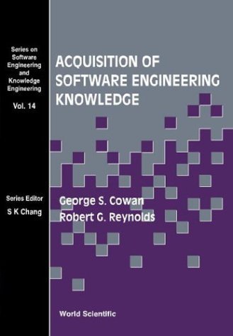 Book cover of Acquisition Of Software Engineering Knowledge - Sweep: An Automatic Programming System Based On Genetic Programming And Cultural Algorithms by George Cowan Jr., Robert G. Reynolds