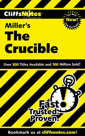 Book cover of CliffsNotes On Miller's The Crucible by Jennifer L. Scheidt M.A., Denis M. Calandra