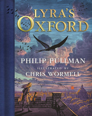 Book cover of Lyra's Oxford by Philip Pullman, Christopher Wormell (Illus.)