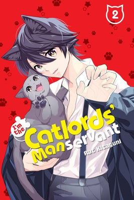 Book cover of I'm The Catlords' Manservant, Vol. 2 by Rat Kitaguni