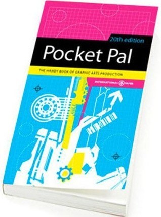 Book cover of Pocket Pal: A Graphic Arts Production Handbook by Frank Romano (Ed.), Michael Riordan (Ed.)