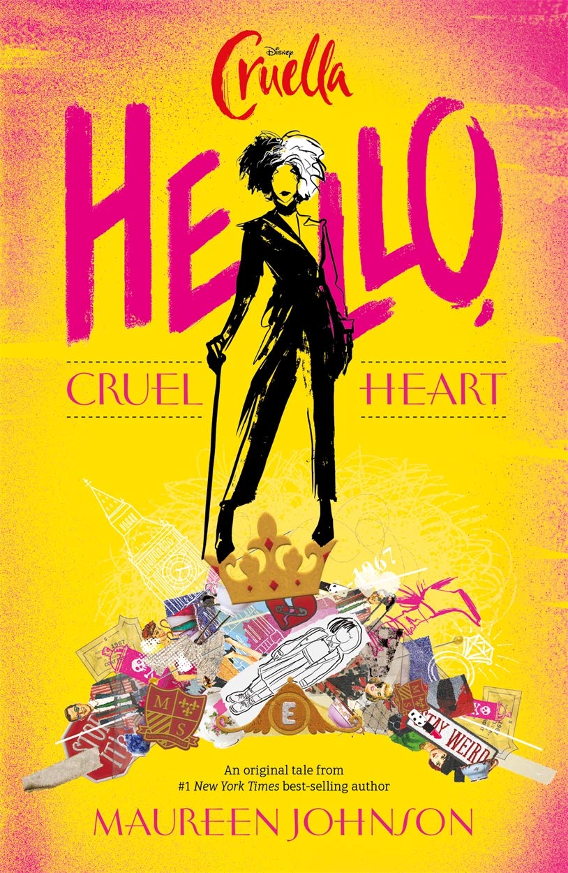 Book cover of Disney Cruella: Hello, Cruel Heart by Maureen Johnson
