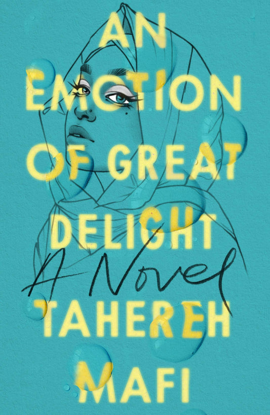 Book cover of An Emotion of Great Delight by Tahereh Mafi