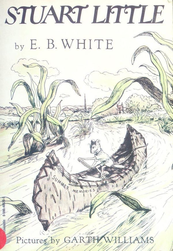 Book cover of Stuart Little by E.B. White, Garth Williams (Illus.)