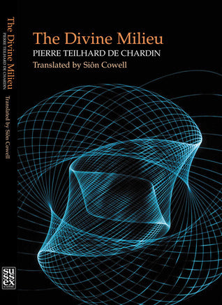 Book cover of Divine Milieu: Pierre Teilhard De Chardin by Pierre Teilhard de Chardin