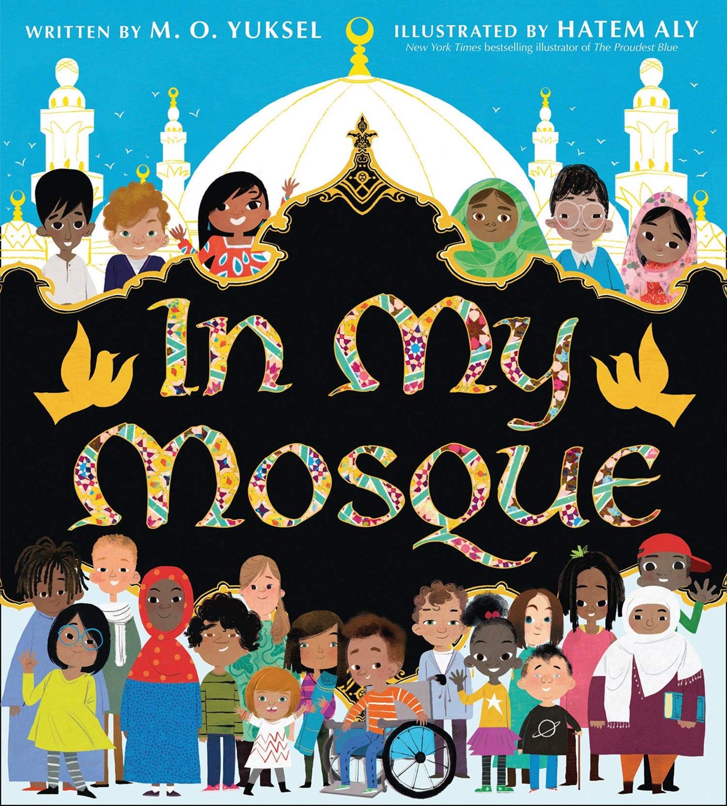 Book cover of In My Mosque by M.O. Yuksel, Hatem Aly (illustrator)