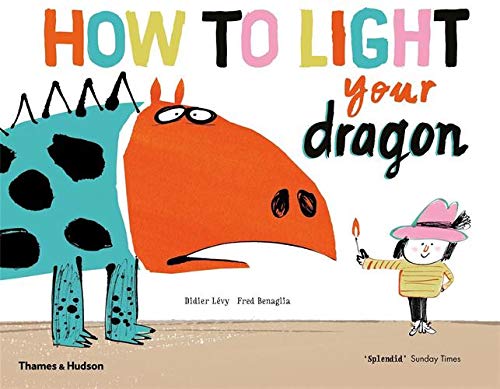 Book cover of How To Light Your Dragon by Didier Lévy