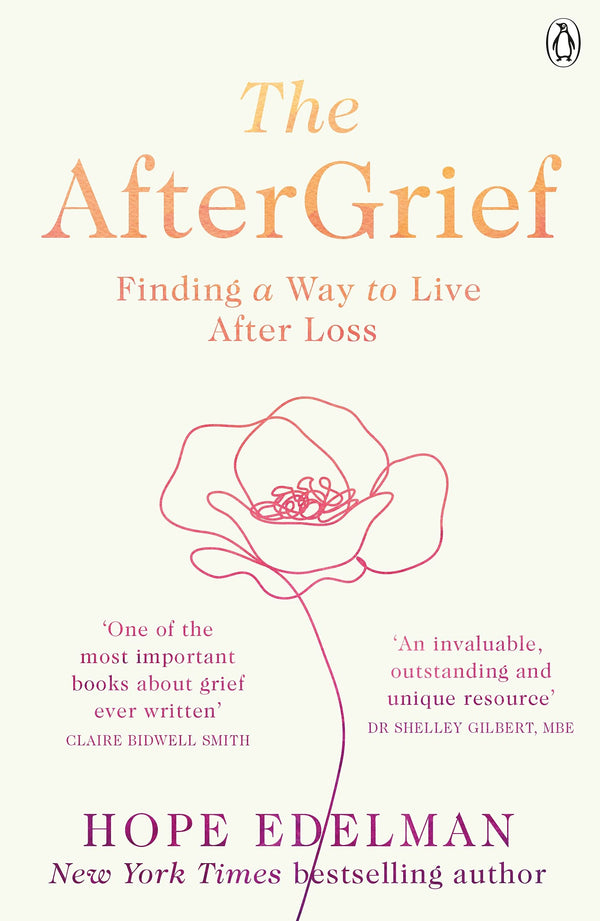 Book cover of The Aftergrief: Finding a Way to Live After Loss by Hope Edelman