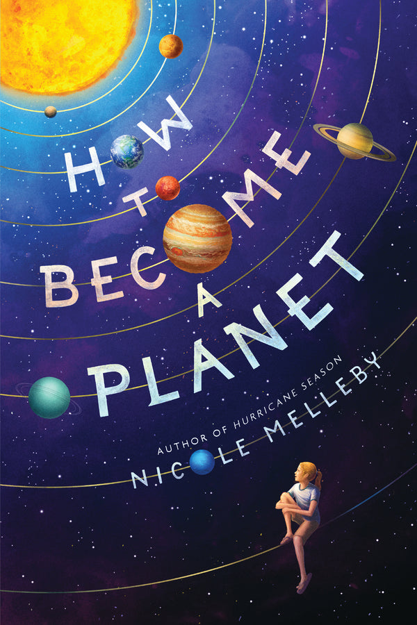 Book cover of How To Become A Planet by Nicole Melleby