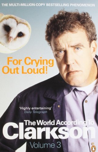 Book cover of For Crying Out Loud! by Jeremy Clarkson