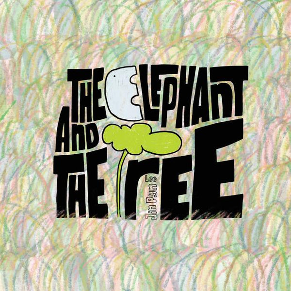 Book cover of The Elephant And The Tree by Jin Pyn Lee