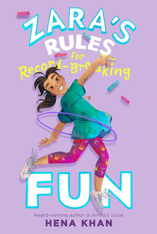 Book cover of Zara's Rules For Record-Breaking Fun by Hena Khan, Wastana Haikal (Illus.)