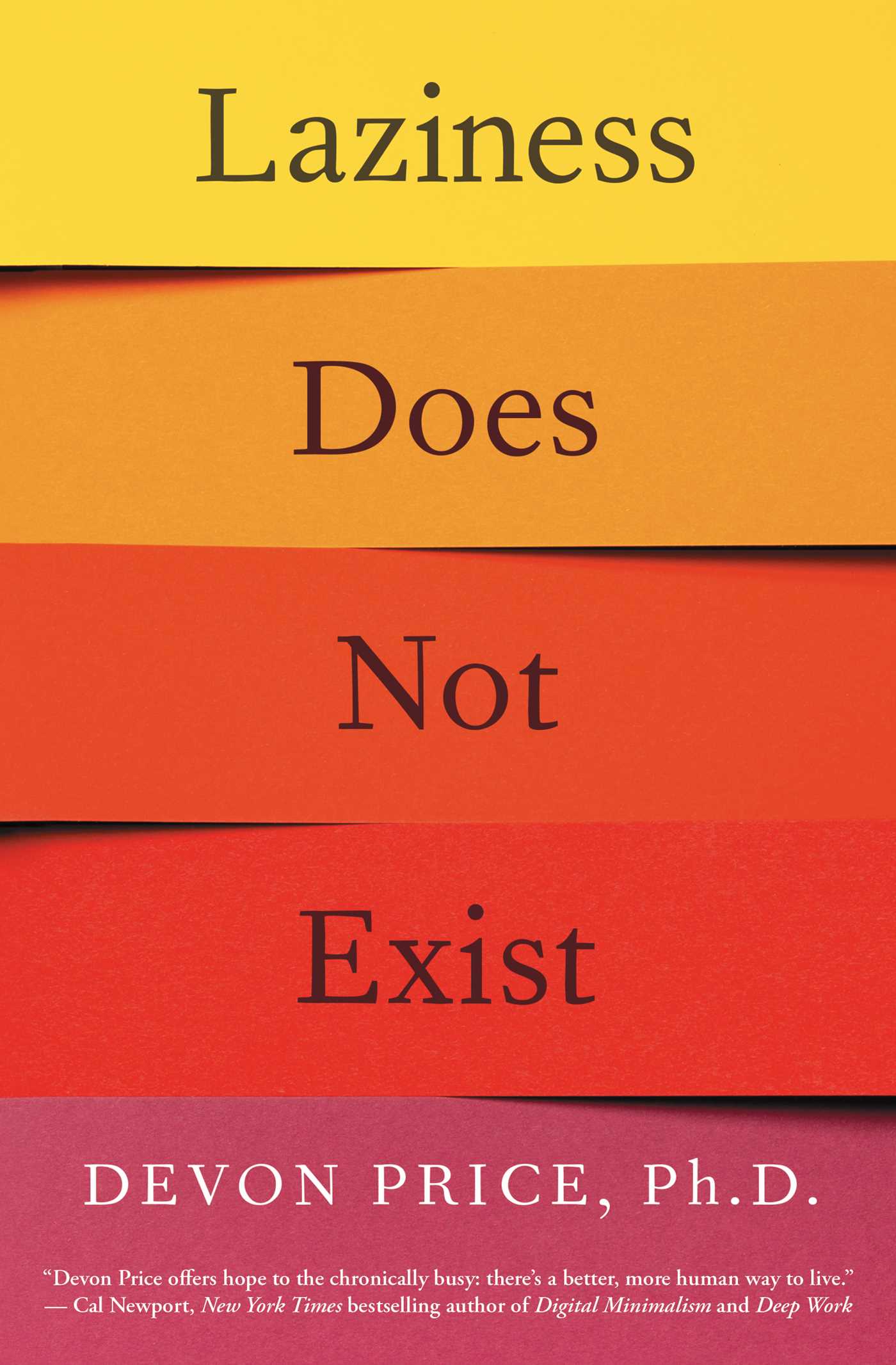 Book cover of Laziness Does Not Exist by Devon  Price