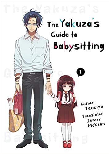 Book cover of The Yakuza's Guide to Babysitting, Vol. 1 by Tsukiya, Jenny McKeon (Trans.)