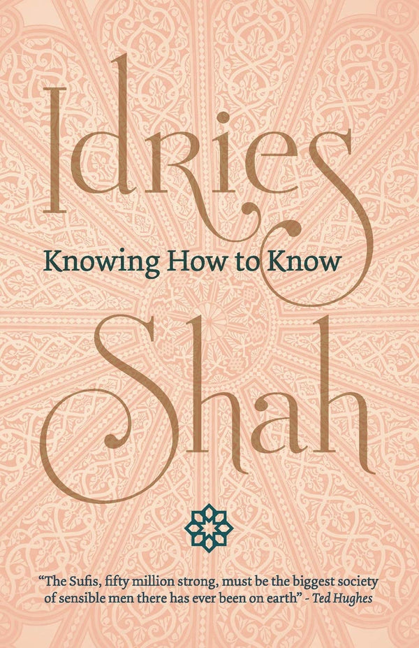 Book cover of Knowing How To Know by Idries Shah