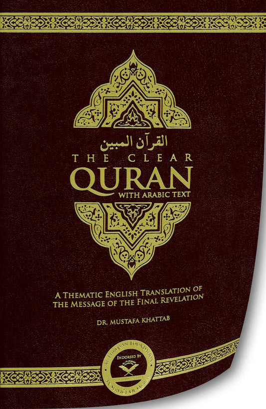 Book cover of The Clear Quran English With Arabic Text by Anonymous, Mustafa Khattab (Trans.)