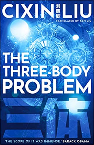 Book cover of The Three-Body Problem by Liu Cixin, Ken Liu (Trans.)