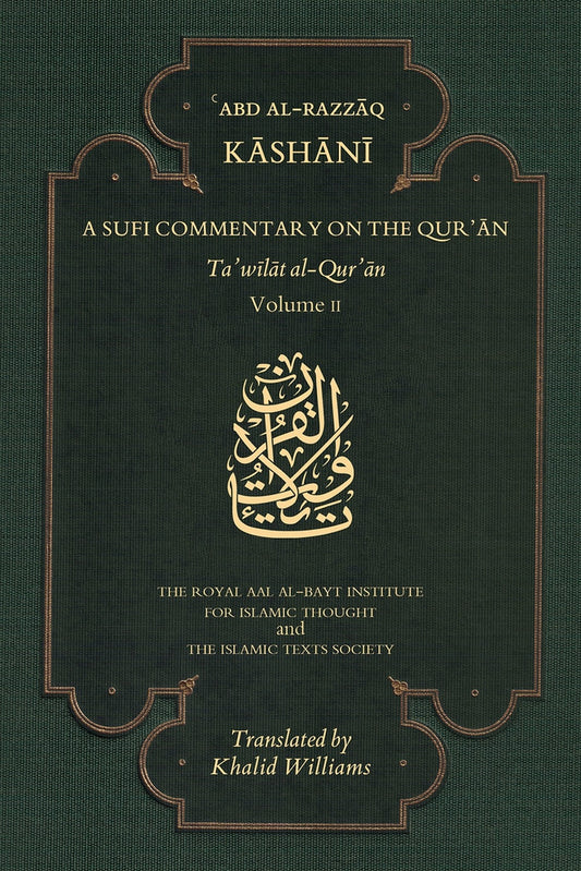 Book cover of A Sufi Commentary On The Qur'an: Ta'wilat Al-Qur'an, Volume Ii by ʿAbd al-Razzāq Kāshānī, Khalid Williams (Trans.)