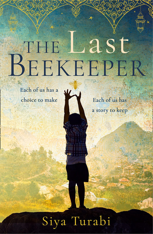 Book cover of The Last Beekeeper by Siya Turabi
