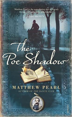 Book cover of The Poe Shadow by Matthew Pearl